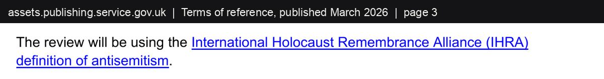 Extract from page 3 of the terms of reference: the review will be using the International Holocaust Remembrance Alliance (IHRA) definition of antisemitism.