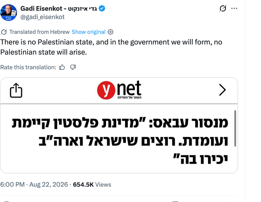 Eisenkot post on X: There is no Palestinian state, and in the government we will form, no Palestinian state will arise. Beneath it a Ynet headline quotes Mansour Abbas saying the State of Palestine exists.